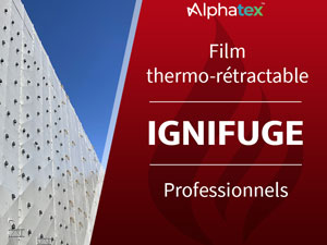 Film thermo-rétractable ignifugé, traité anti-feu, pour professionnel