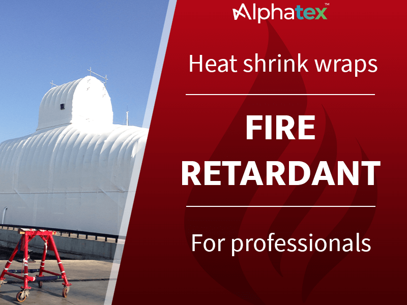 The best fire retardant shrink wrap