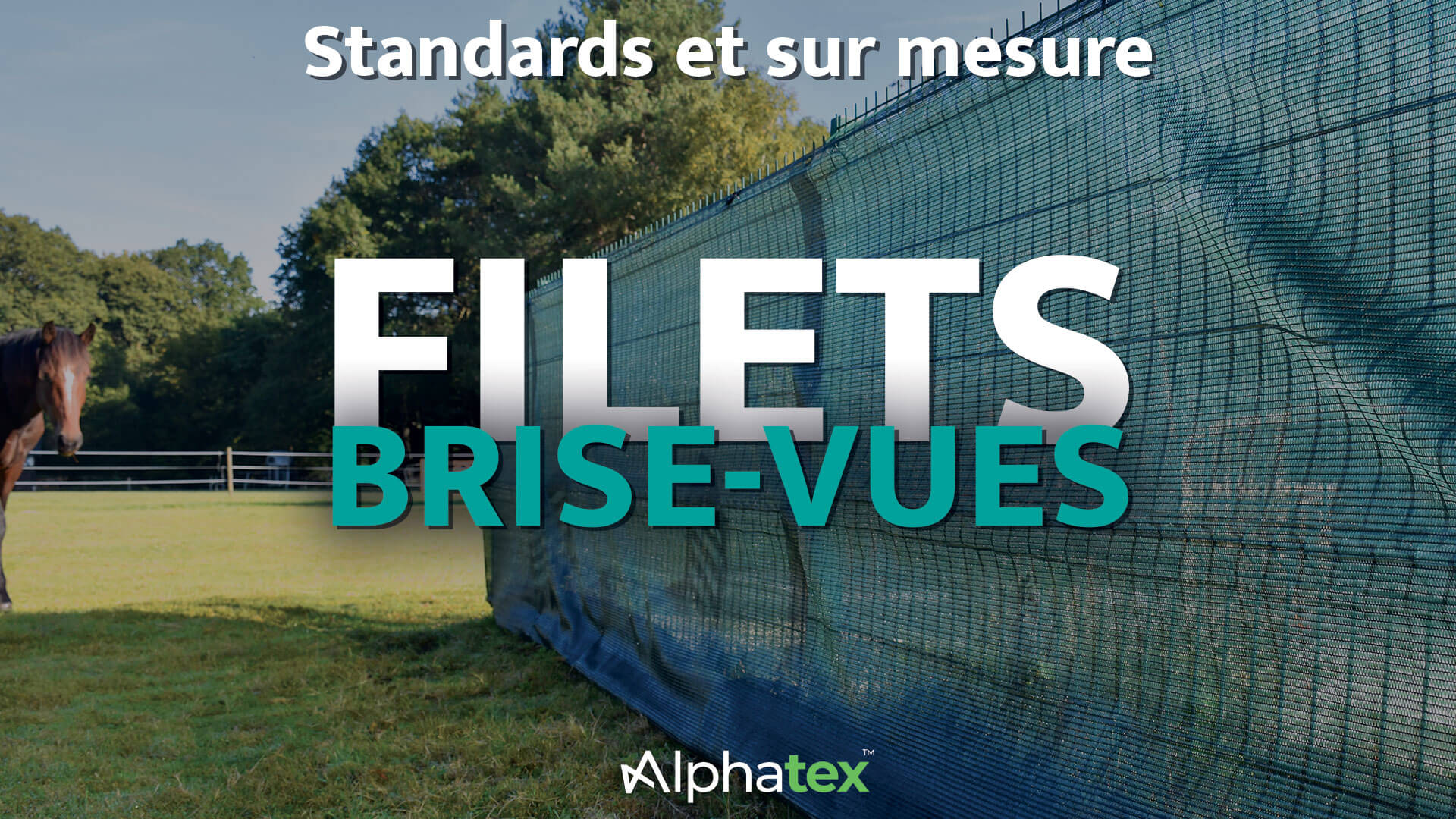 Filets brise-vue standards et sur mesure pour les professionnels